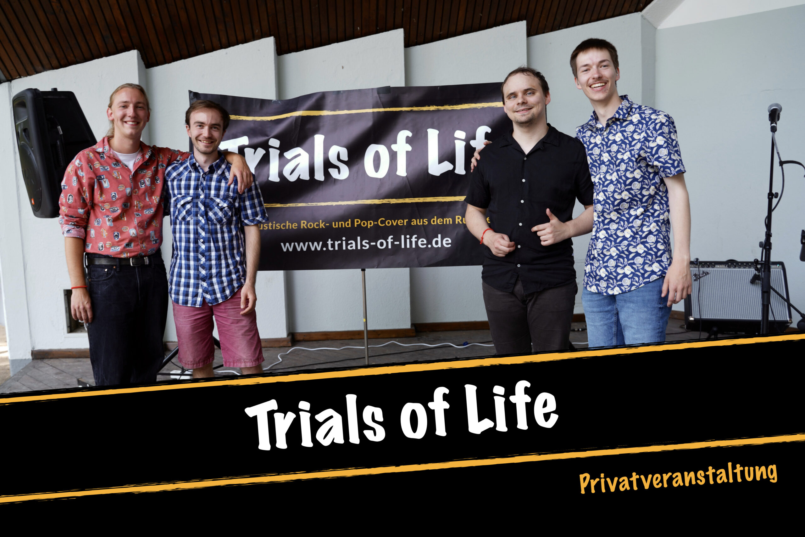Trials of Life Privatveranstalung 1